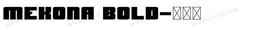 Mekona bold字体转换